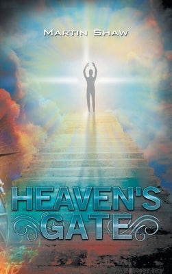 Heaven's Gate by Shaw, Martin