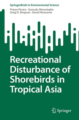 Recreational Disturbance of Shorebirds in Tropical Asia by Perera, Priyan