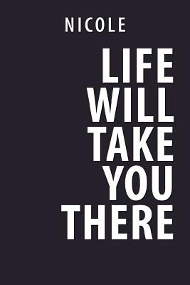 Life Will Take You There by Marshall, Latoya