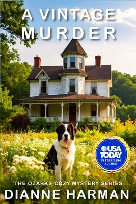A Vintage Murder: The Ozarks Cozy Mystery Series by Harman, Dianne
