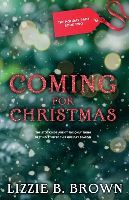 Coming for Christmas by Brown, Lizzie B.