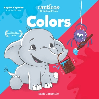 Colors: Bilingual Firsts by Jaramillo, Susie