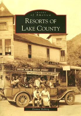 Resorts of Lake County by Hoberg, Donna