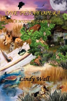 One Penny Opera by Wall, Lindy