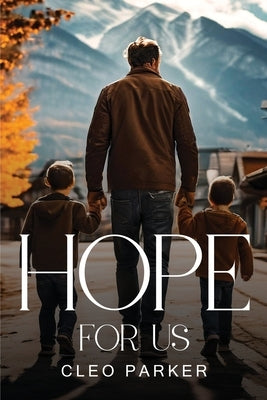Hope for Us by Parker, Cleo