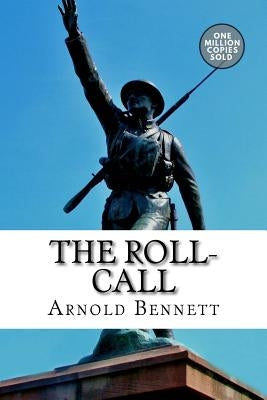 The Roll-Call by Bennett, Arnold