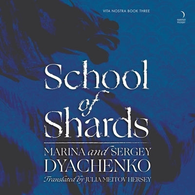 School of Shards by Dyachenko, Marina