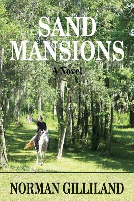 Sand Mansions by Gilliland, Norman