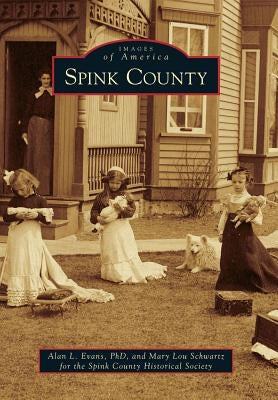 Spink County by Spink County Historical Society