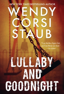 Lullaby and Goodnight by Staub, Wendy Corsi