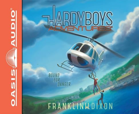 Bound for Danger (Library Edition): Volume 13 by Dixon, Franklin W.
