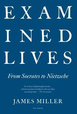 Examined Lives by Miller, James