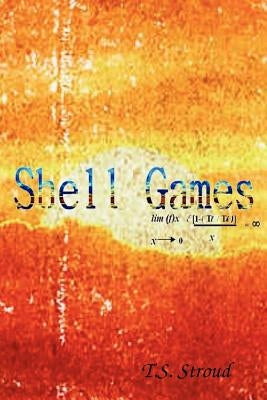 Shell Games by Stroud, T. S.
