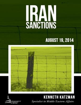 Iran Sanctions by Katzman, Kenneth
