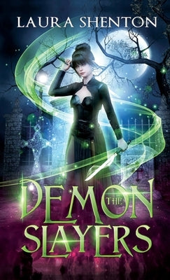 The Demon Slayers by Shenton, Laura