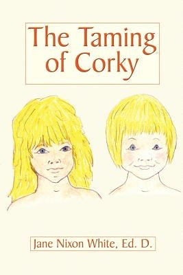 The Taming of Corky by White, Jane Nixon