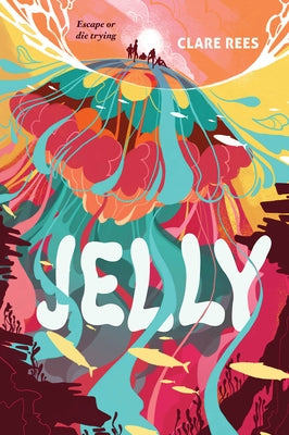 Jelly by Rees, Clare