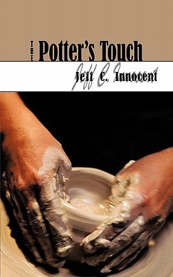 The Potter's Touch by Innocent, Jeff C.