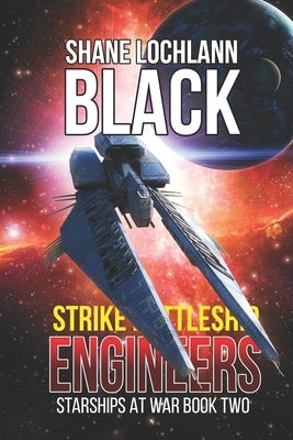 Strike Battleship Engineers by Black, Shane Lochlann