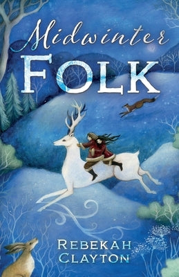 Midwinter Folk by Clayton, Rebekah