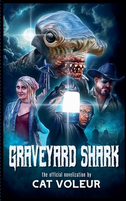 Graveyard Shark: The Novelization by Voleur, Cat