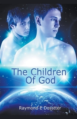 The Children of God by Dosstter, Raymond