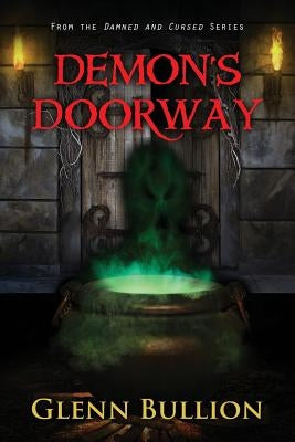 Demon's Doorway by Bullion, Glenn