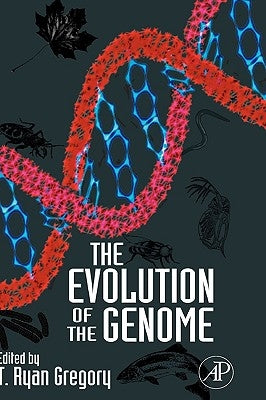 The Evolution of the Genome by Gregory, T. Ryan