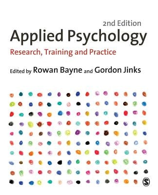 Applied Psychology: Research, Training and Practice by Bayne, Rowan