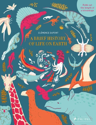 A Brief History of Life on Earth by DuPont, Clemence