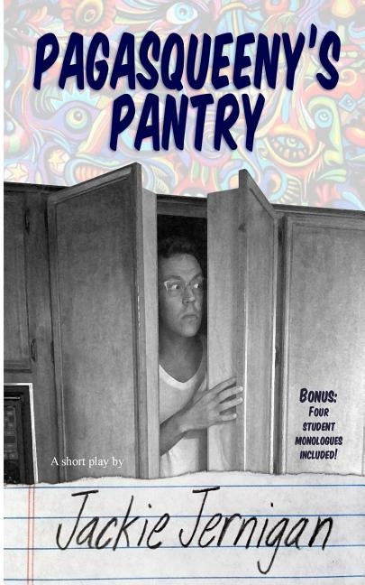 Pagasqueeny's Pantry: Pagasqueeny's Pantry by Glass, Joel