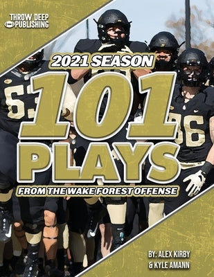 101 Plays from the Wake Forest Offense by Amann, Kyle
