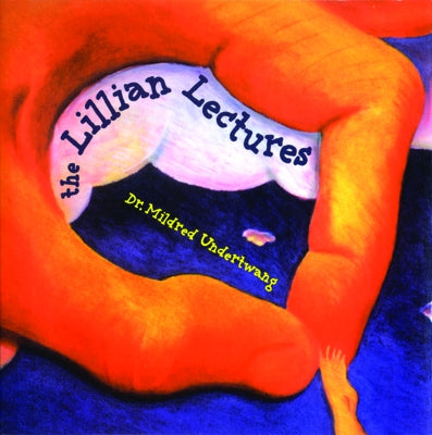 The Lillian Lectures by Agnew, Wendy