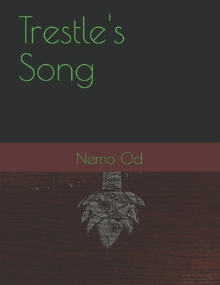 Trestle's Song by Od, Nemo