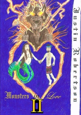 Monsters in Love II by Robertson, Justin