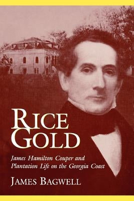 Rice Gold by Bagwell, James
