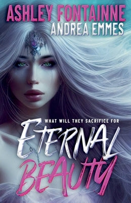 Eternal Beauty by Fontainne, Ashley