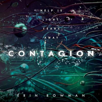 Contagion by Bowman, Erin