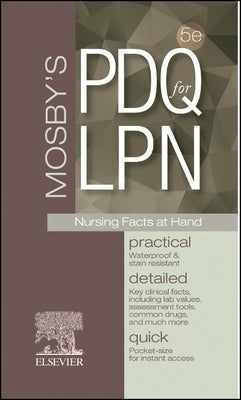 Mosby's PDQ for LPN: Practical, Detailed, Quick by Mosby