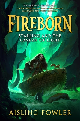 Fireborn: Starling and the Cavern of Light by Fowler, Aisling