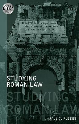 Studying Roman Law by Du Plessis, Paul