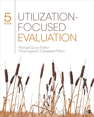 Utilization-Focused Evaluation by Patton, Michael Quinn