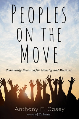 Peoples on the Move by Casey, Anthony F.
