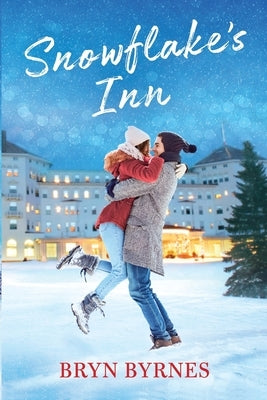Snowflake's Inn by Byrnes, Bryn