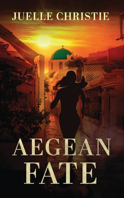 Aegean Fate by Christie, Juelle
