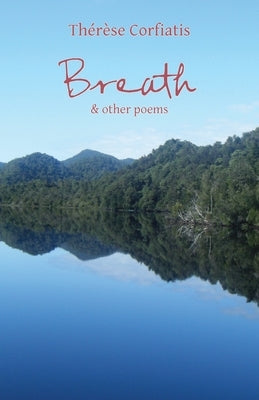Breath & other poems by Corfiatis, Thérèse