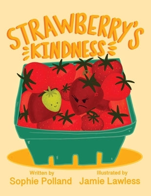 Strawberry's Kindness by Polland, Sophie