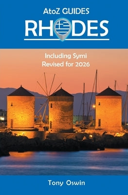A to Z guide to Rhodes 2026, Including Symi by Oswin, Tony