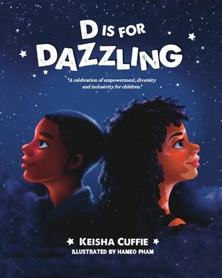 D Is For Dazzling by Cuffie, Keisha