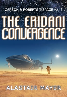 The Eridani Convergence by Mayer, Alastair